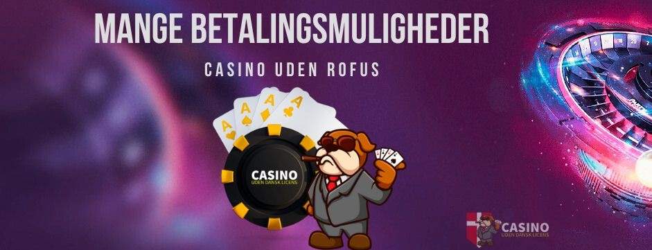 Casino uden Rufus En Guide til Spiloplevelser i Danmark -1065367263