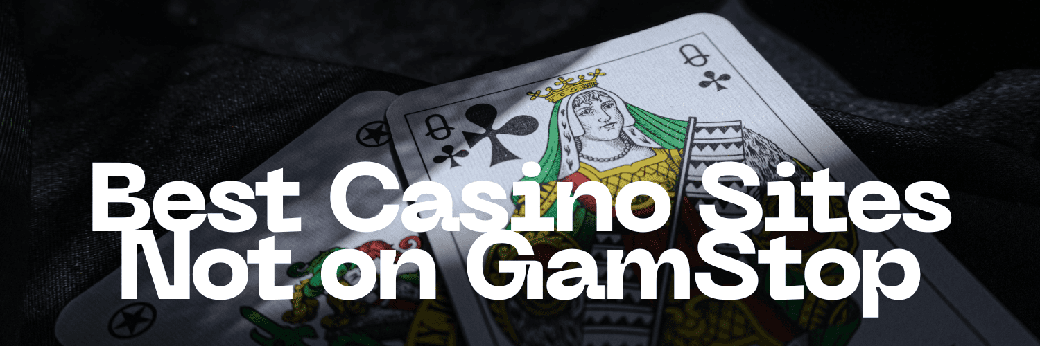 Discover the Best Casinos Not on GamStop UK Discover the Best Casinos Not on GamStop UK
