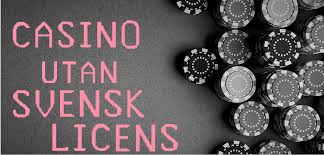 Utländska Casinon Utan Svensk Licens En Komplett Guide -479583091