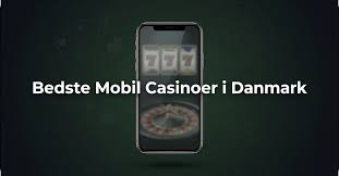 Bedste Mobil Casino – Spil Når Som Helst, Hvor Som Helst