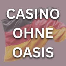 Die besten Casino-Erfahrungen ohne Oasis