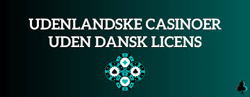 Online Casino Uden Dansk Licens En Guide til Spiloplevelser